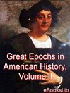 Great Epochs in American History, Volume II (eBook)